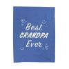 Best Grandpa Ever Blanket Plush Throw